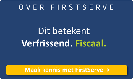 Verfrissend first serve fiscaal